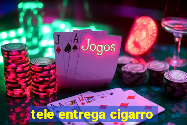 tele entrega cigarro